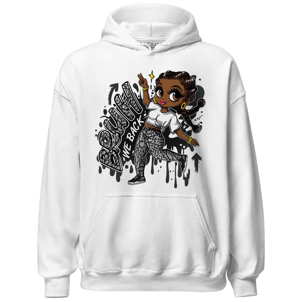 Black Cement 3s NastyJamz Hoodie Match Bruh We Back Girl